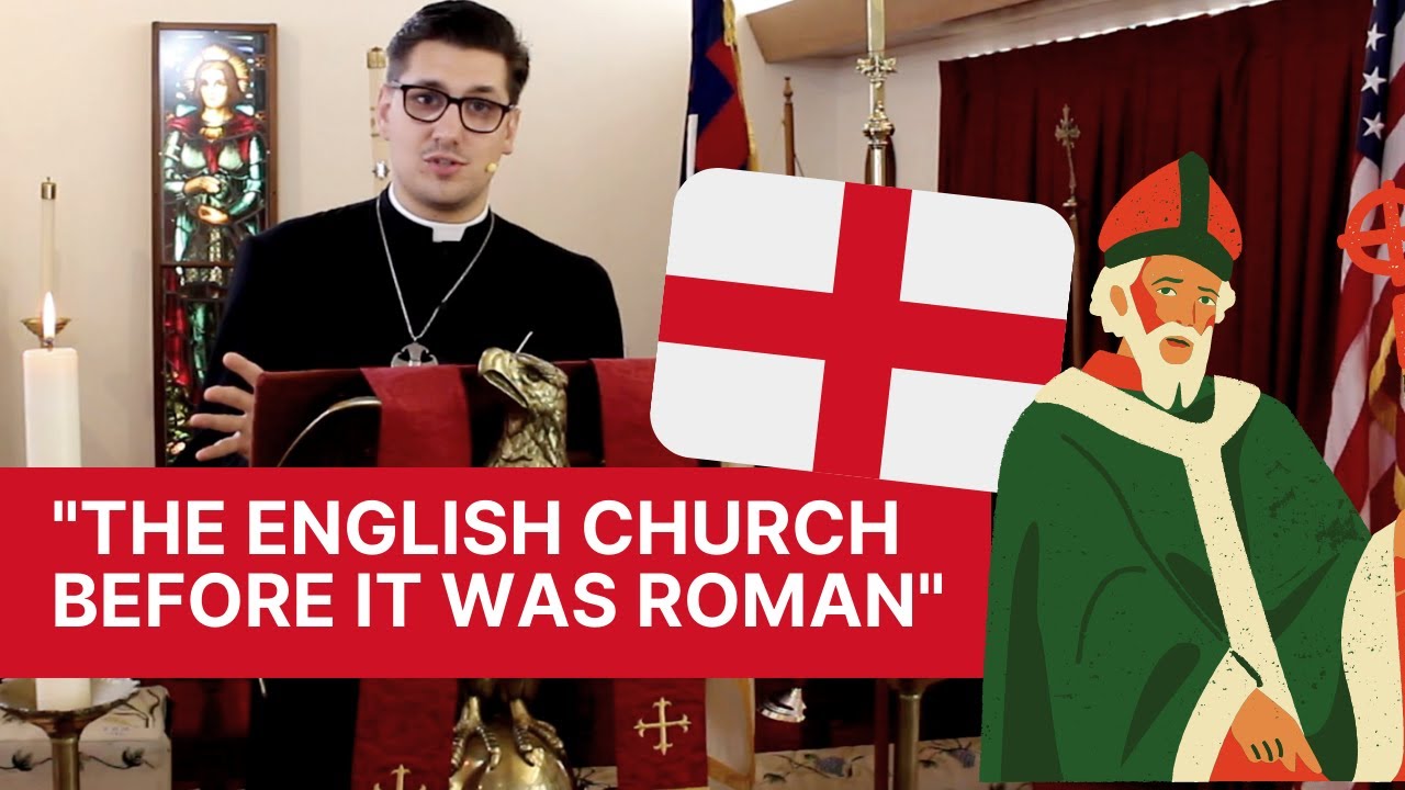 “The English Church Before It Was Roman”