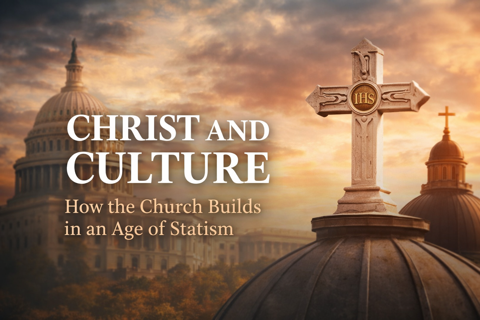Christ and Culture - Age of Statism - Steve Macias Stone altar cross with IHS symbol in foreground and U.S. Capitol dome in background at sunset, illustrating Christ’s authority over culture and the state.