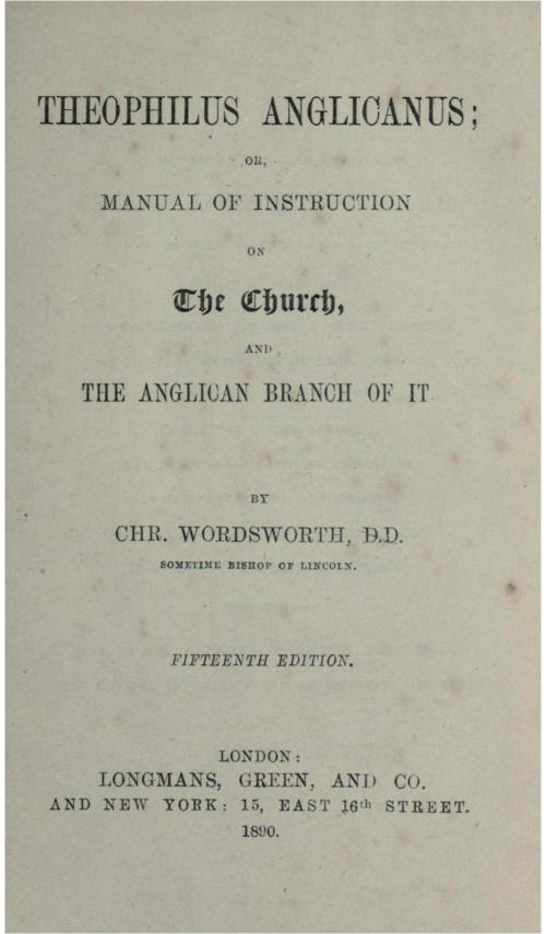 Rediscovering Theophilus Anglicanus: A Classic Manual of Anglican Faith